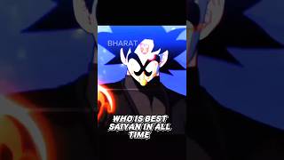 WHO IS BEST SAIYAN IN ALL TIME  #status #anime #viral #shorts  #db