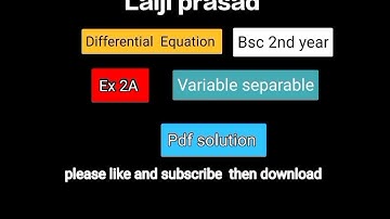 Ex 2A // variable separable / differential equation/ lalji Prasad