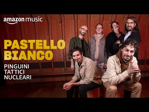 Pinguini Tattici Nucleari - Pastello Bianco (Amazon Original - Official Video)