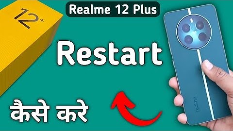 realme 12 plus restart kaise karen, how to restart without power button in realme 12 plus