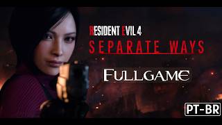 Resident Evil 4 Remake Separate Ways WALKTHROUGH FULL GAME (No Commentary) 4K 60FPS PT-BR