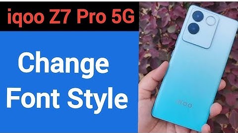 How to change font style iqoo, iqoo Z7 Pro 5G me font style change kaise karen
