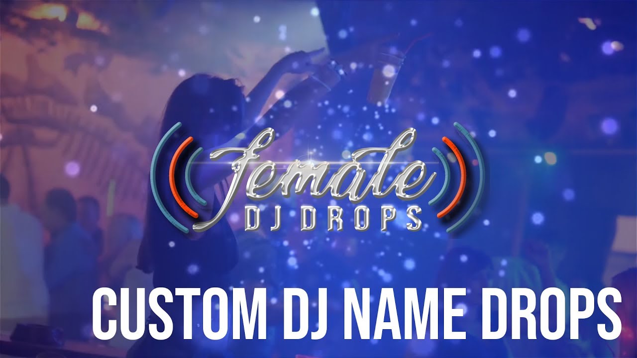 Best DJ Drops - #1 Custom DJ Drops