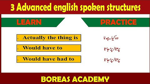 3 Advanced English structures | English Language | spoken structure | By Ameer Ali Hunzai