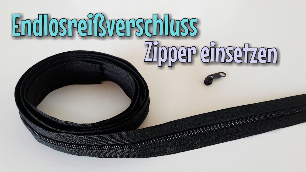 Zipper In Endlosreissverschluss Einsetzen In 1 Minute Erklart Nahtinchen Youtube