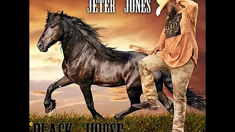 Jeter Jones - Black Horse