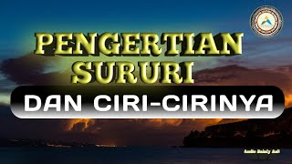 Apa Itu Sururi Dan Ciri-Cirinya ? ,Ustadz Muhammad Bin Umar As Sewed Hafizhahullah