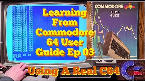 CALCULATIONS - Learning From Retro Commodore 64 User Guide Ep 03