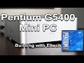 Building a G5400 Mini PC (Step by Step)