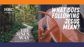 What it means to follow Jesus
