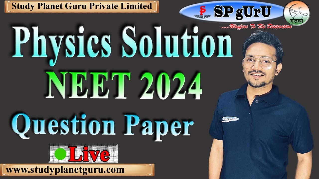 NEET Question Paper 2024 Section B Physics Solution 5 May 2024 neet 