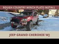 Rough Country Jeep Grand Cherokee WJ Winch Plate Install