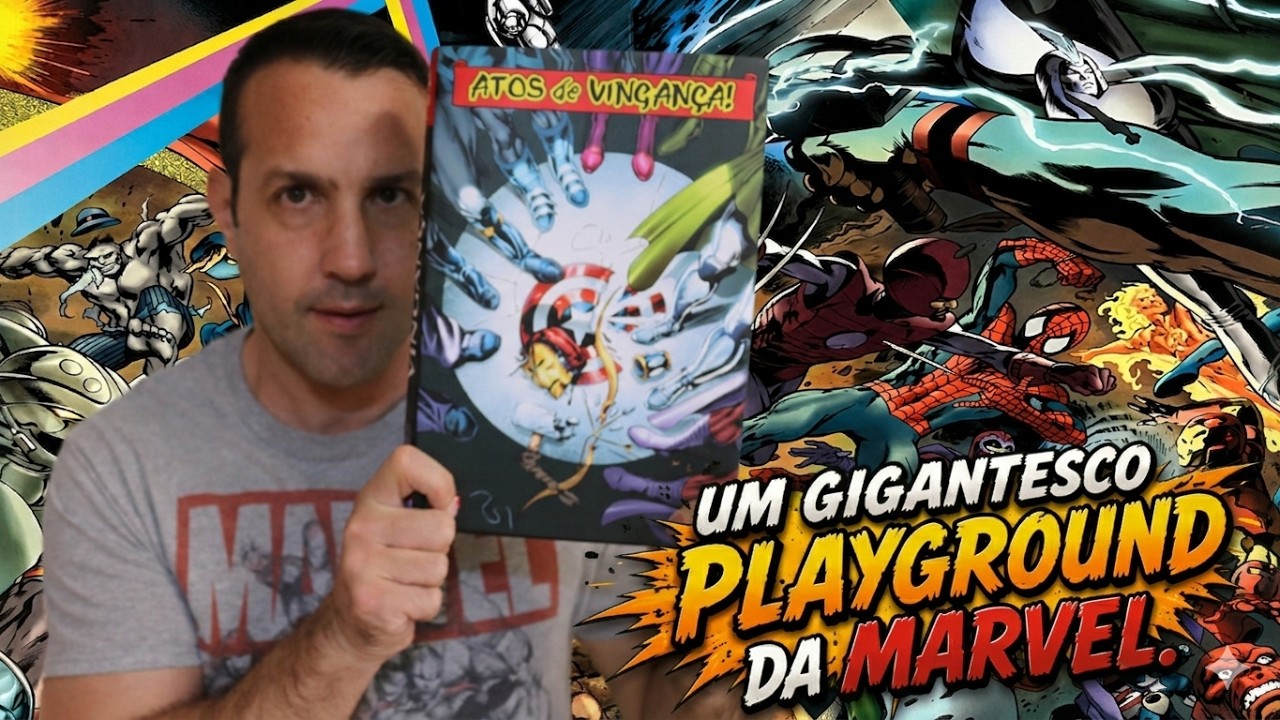 [As Grandes Sagas Marvel #7] ATOS DE VINGANÇA
