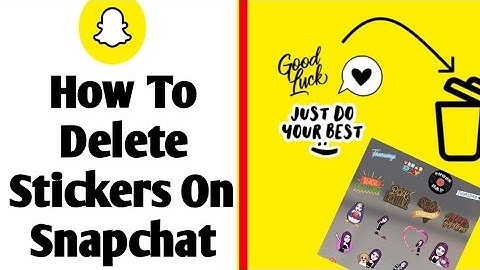 How to delete stickers on snapchat (Quick & Easy)