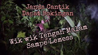 Janda Cantik Dapat Bokingan Wik Wik Tengah Malam Sampe Lemess