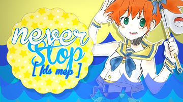 [ FDS ] Never Stop / Pokeshipping Mep / dedicated to you.