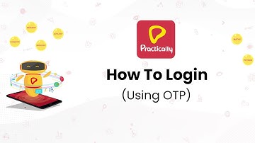 How to Login (using OTP) | Student Know-Hows | Practically Learning App