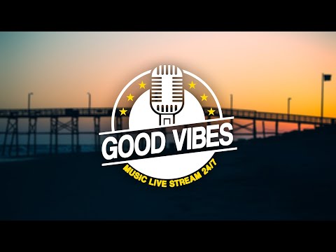 The Good Vibes Radio | Popular & New Tracks | Chill Mood | RNB - POP - HIP HOP - CHILL