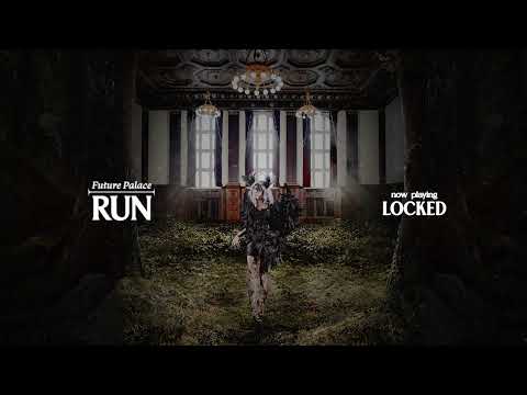 Future Palace - Run