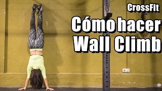Como Hacer Wall Climb O Subidas A Pared