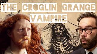 The Croglin Grange Vampire