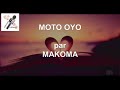 Makoma  moto oyo lyrics