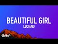 Luciano  beautiful girl lyrics