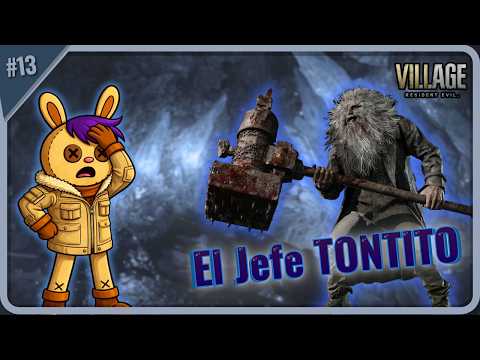 Rodeado de TONTITOS | RESIDENT EVIL VILLAGE Ep13