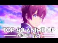 My Top 40 Anime Openings - Winter 2021