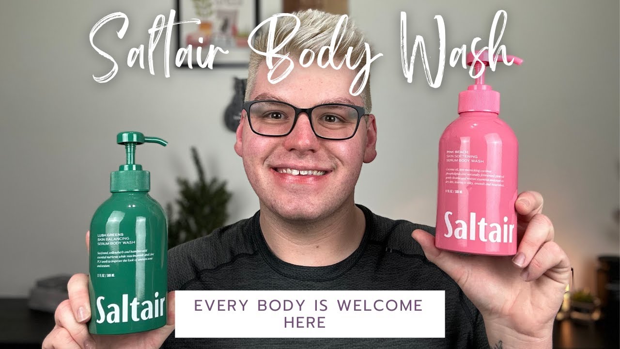 THE BEST BODY WASH EVER SALTAIR YouTube