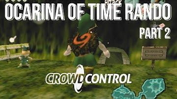 CROWD CONTROL Ocarina of Time Randomizer: Potsanity + Shopsanity (Part 2)