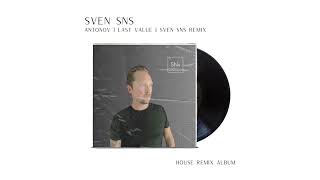 Extasy - Last Value x Eyes On Me - Antonov | Sven SNs Remix | Tech House - Techno - Future House