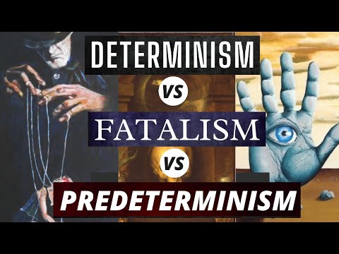 Video: Perbedaan Antara Determinisme Dan Fatalisme