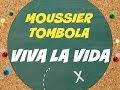 Capture de la vidéo Moussier Tombola - Viva La Vida (Projet Eco-Emballages)