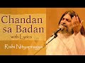 Chandan sa badan with lyrics  rishi nityapragya