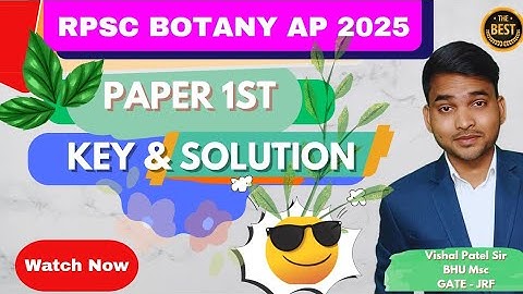 15 Dec 2025 | RPSC Botany Assistant professor 2025 Solution | RPSC AP Botany Paper 1 ans key |