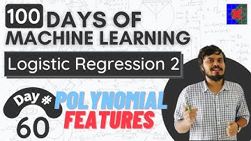 Polynomial Features in Logistic Regression | Non Linear Logistic Regression | Logistic Regression 7
