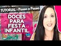 COMO FAZER DOCES PARA FESTA - PASSO A PASSO (SIMPLES E FÁCIL)-PIPOCA GOURMET, CONE TRUFADO, PIRULITO