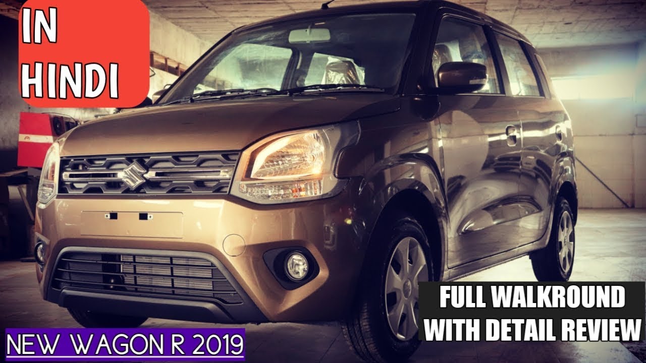 NEW WAGON R 2019 ( WALKAROUND AND DETAIL REVIEW IN HINDI