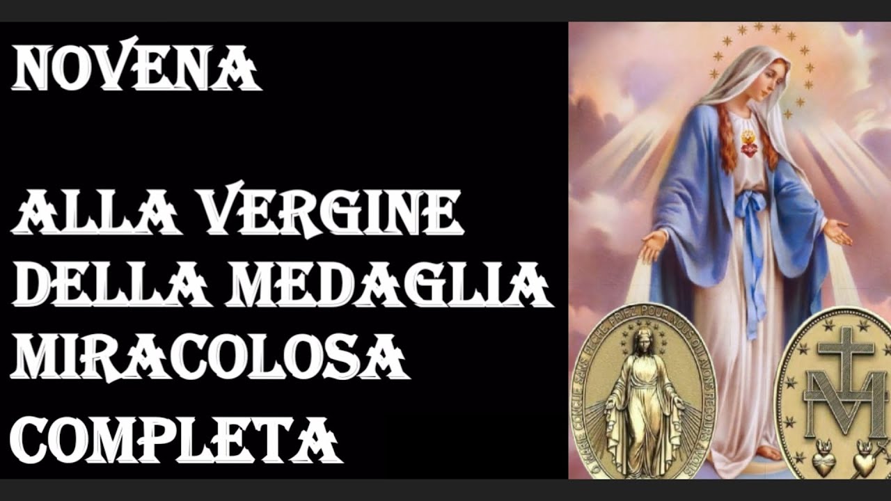 NOVENA ALLA VERGINE DELLA MEDAGLIA MIRACOLOSA (COMPLETA) - YouTube
