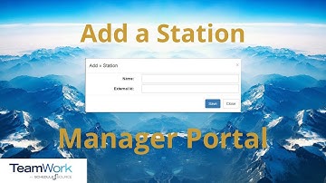 TeamWork 5 Manager Tutorial: How to Add a New Station