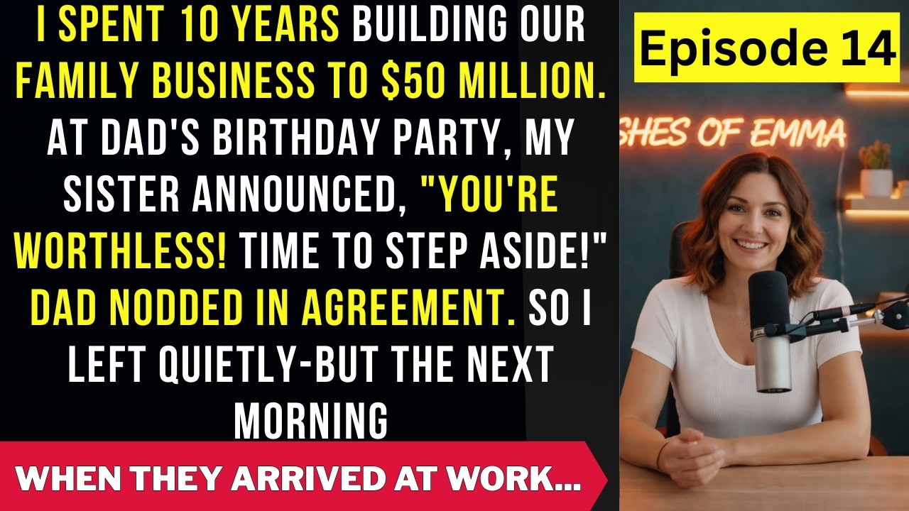 Episode 14: I Grew Our Family Business to $50M, Then My Sister Called Me 'Worthless'The Next Day...