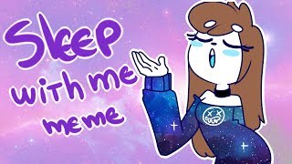 Sleep with me - meme