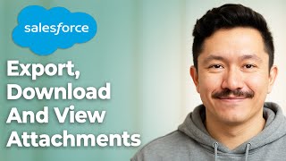 How To Export, Download And View Attachments In Salesforce [2025 Guide]