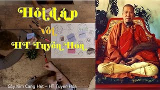 Hỏi đáp với HT Tuyên Hóa Tập 1 | Gậy Kim Cang Hét Tập 1 | HT Tuyên Hóa