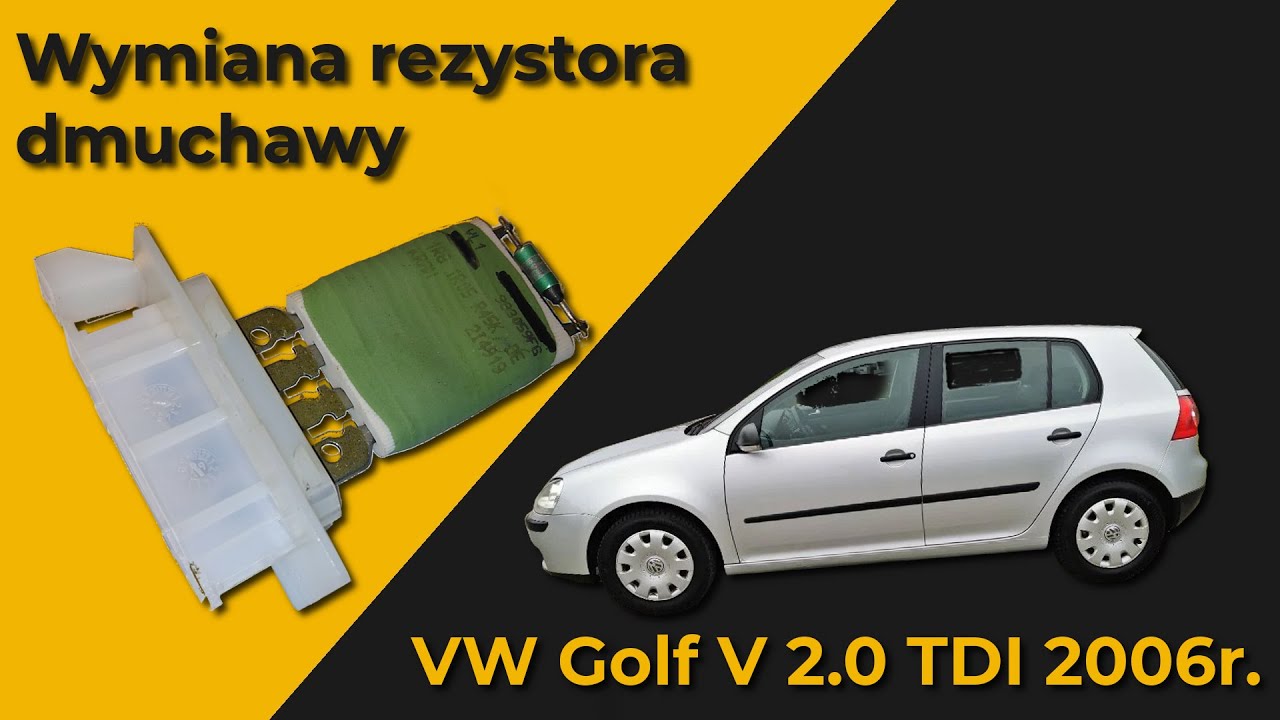 Wymiana rezystora / opornicy dmuchawy VW Golf V 2.0TDI