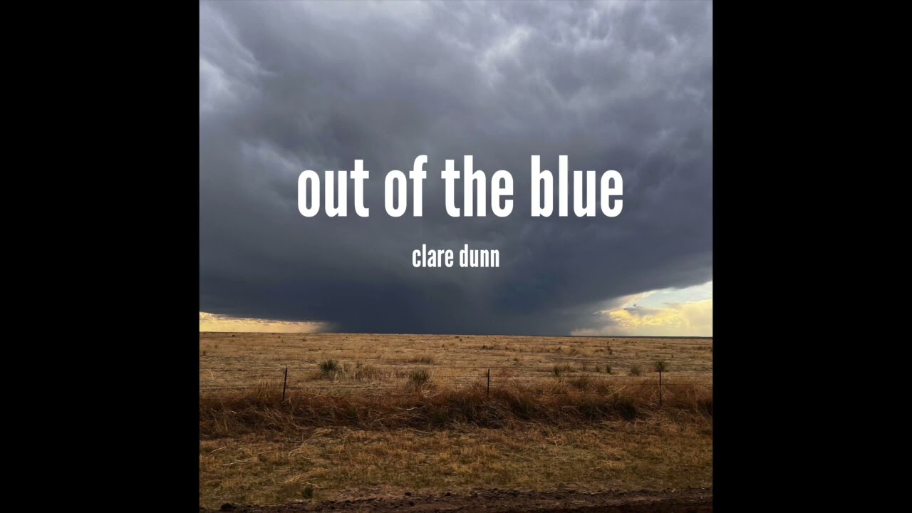 在 YouTube 上观看 Clare Dunn - Out of the Blue (Audio) 在 YouTube 上观看 Clare Dunn - Out of the Blue (Audio)