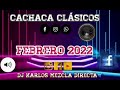 CACHACA CLÁSICOS ENGANCHADOS FEBRERO 2022