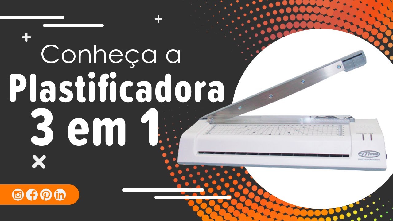 CONHEÇA A PLASTIFICADORA MENNO 3 EM 1 A3