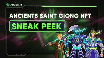 SNEAK PEEK - Ancient8 Saint Giong NFT
